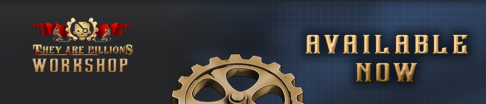 They Are Billions Update: Workshop & Editor Available Now!